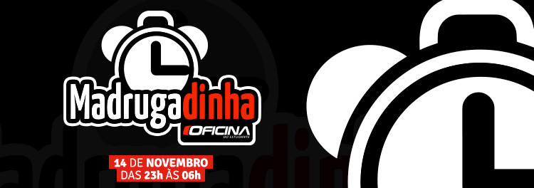 MADRUGADINHA OFICINA